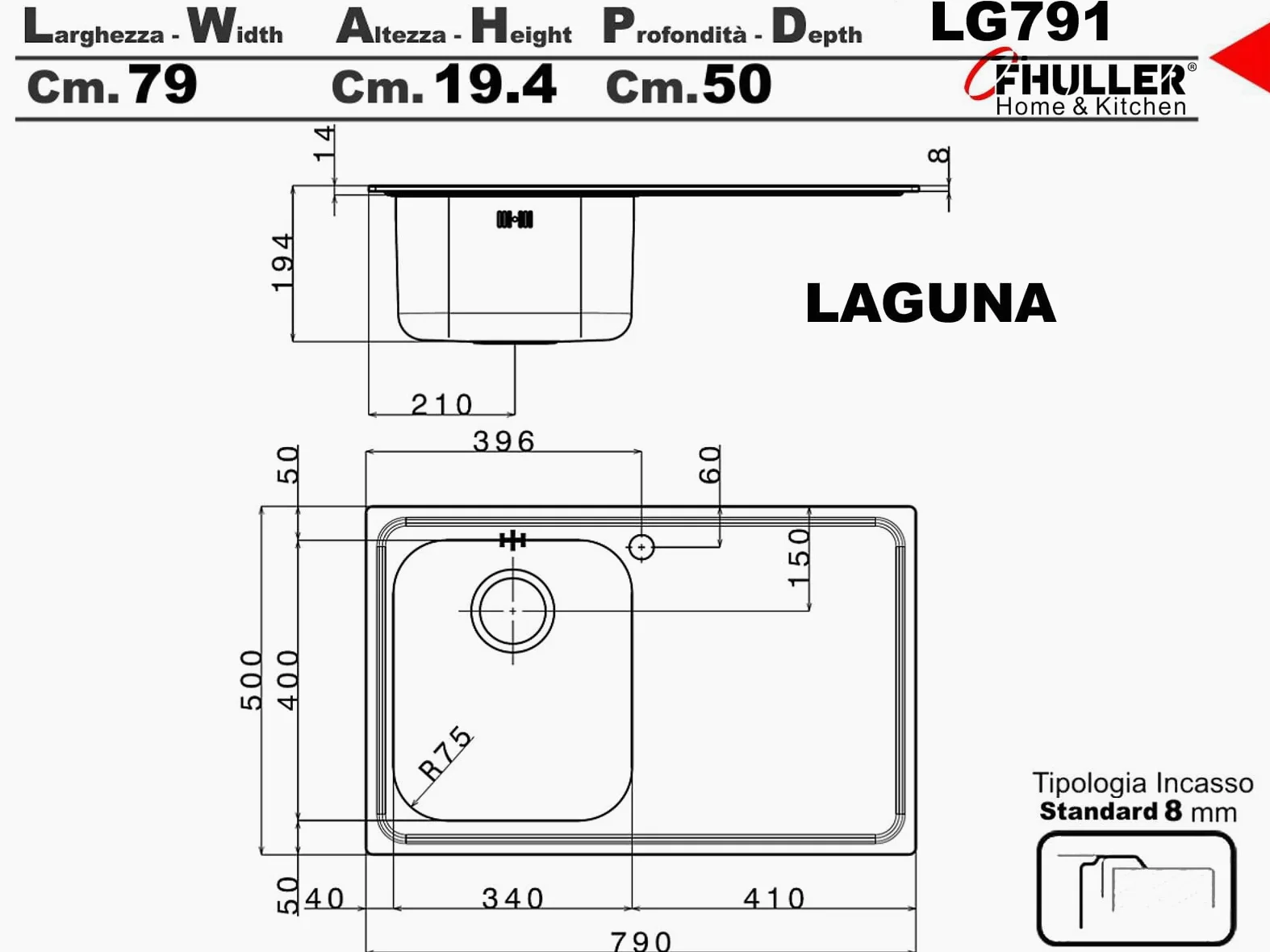 LG791LVS● Lavello Incasso Cucina FHULLER Mod.LAGUNA 79x50 1 Vasca Destra e Gocciolatoio Sinistro, Spessore Acciaio 7/10 con Vasche Profonde H 19,4 Realizzato in Acciaio Inox Spazzolato Made in Italy