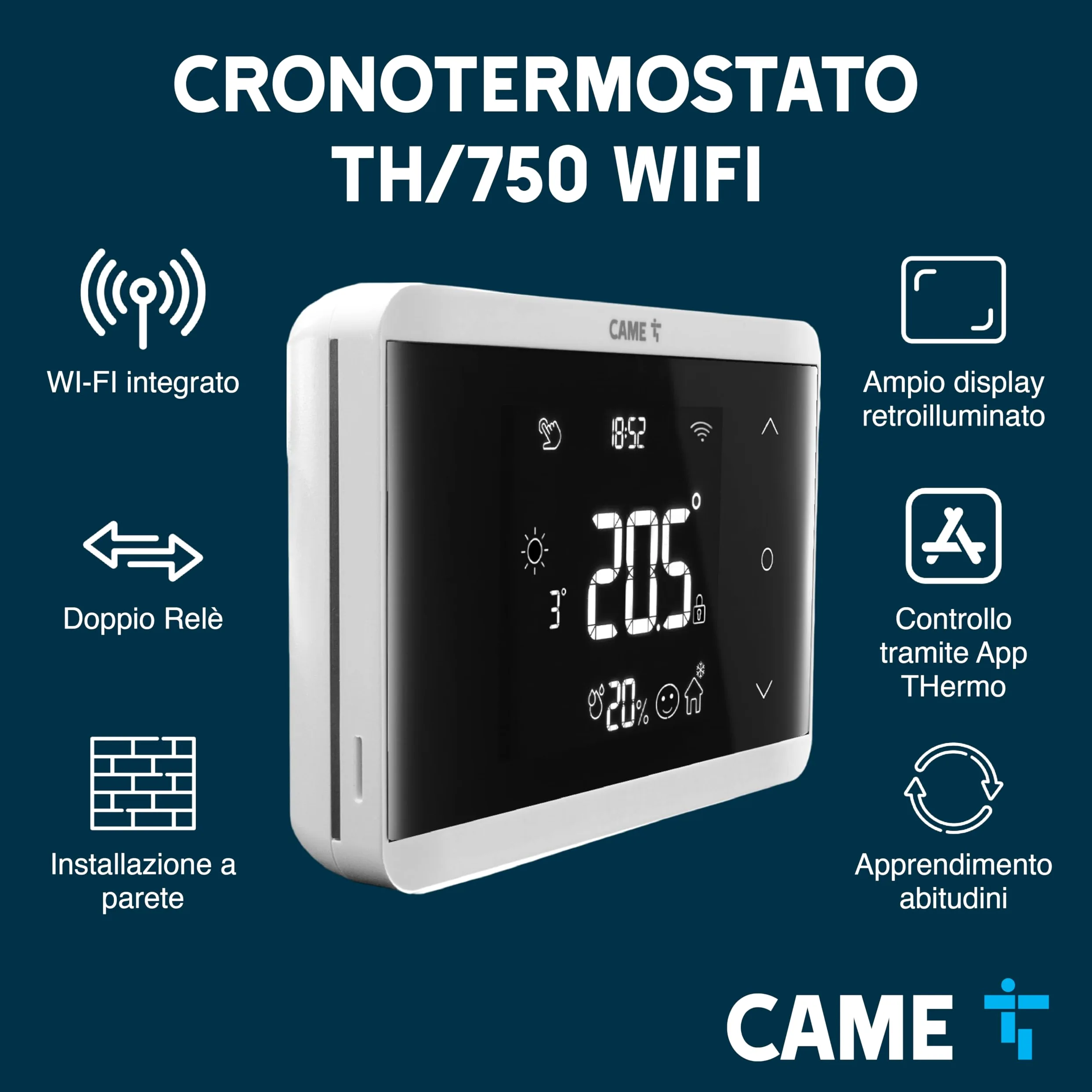 CAME Cronotermostato TH/750 Digitale Wi-Fi da Parete, Doppio Relè per Riscaldamento e Climatizzazione, Compatibile con Alexa e Google, Alimentazione 230 V AC, Bianco