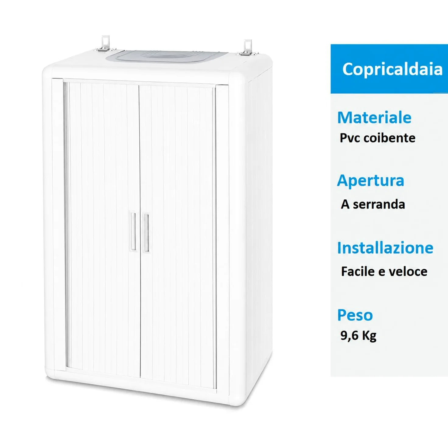 Virsus Mobile Copricaldaia di colore Bianco, Misura 58,5x38,5x98 cm, Apertura a Serranda Orizzontale, Materiale Alveolato Isolante e Ignifugo, Protezione per Caldaia da Esterno ed Interno -HIM902