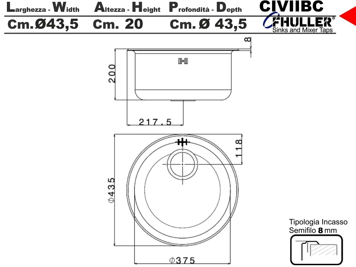 Lavello Cucina Circum CIVIIBC, Tondo Inox Spazzolato, Ø 43,5 cm, Altezza 20 cm, Incasso made in Italy