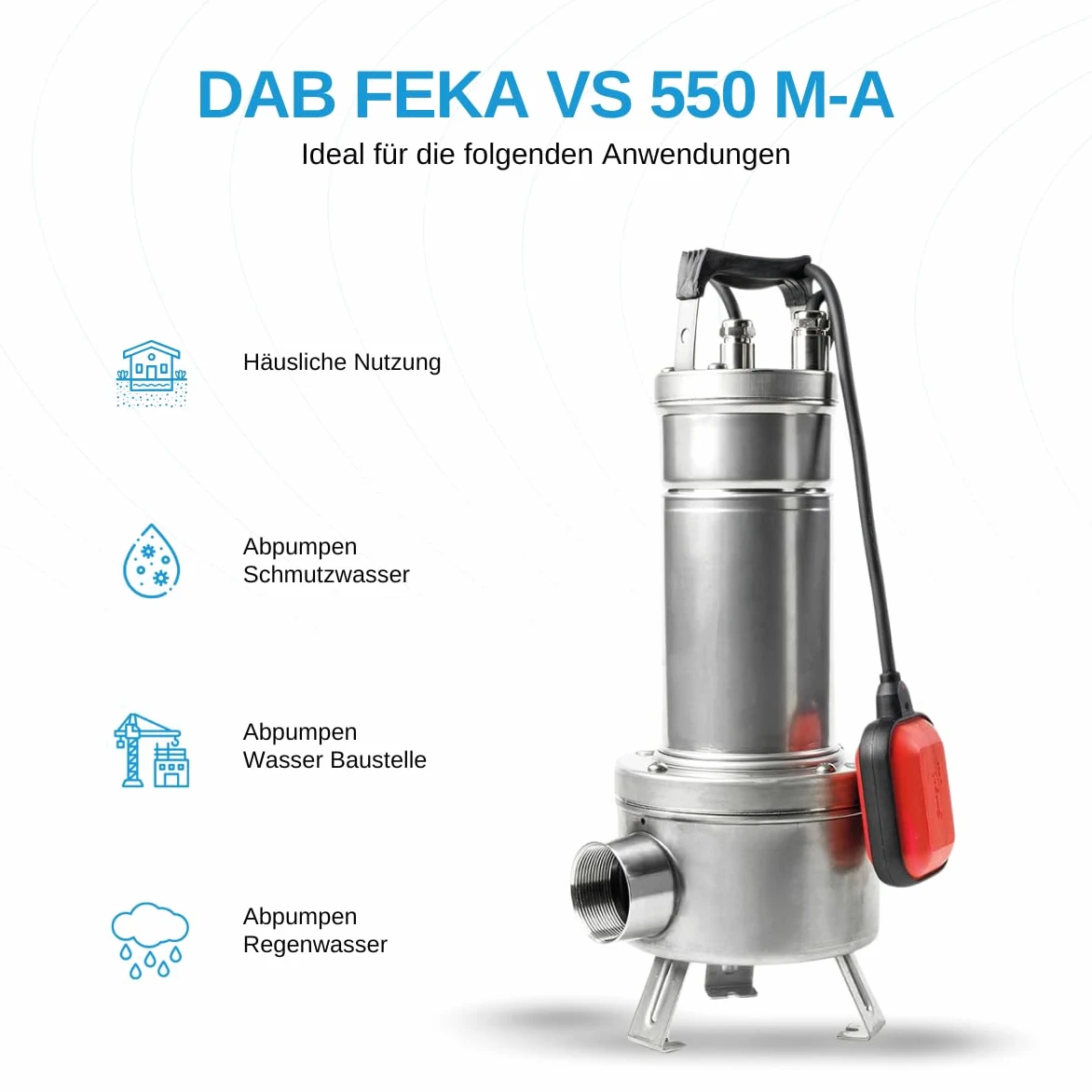 DAB FEKA VS 550 M-A - Pompa centrifuga sommergibile in acciaio inox con galleggiante per drenaggio acque reflue 0,55 kW / 0,75 HP monofase