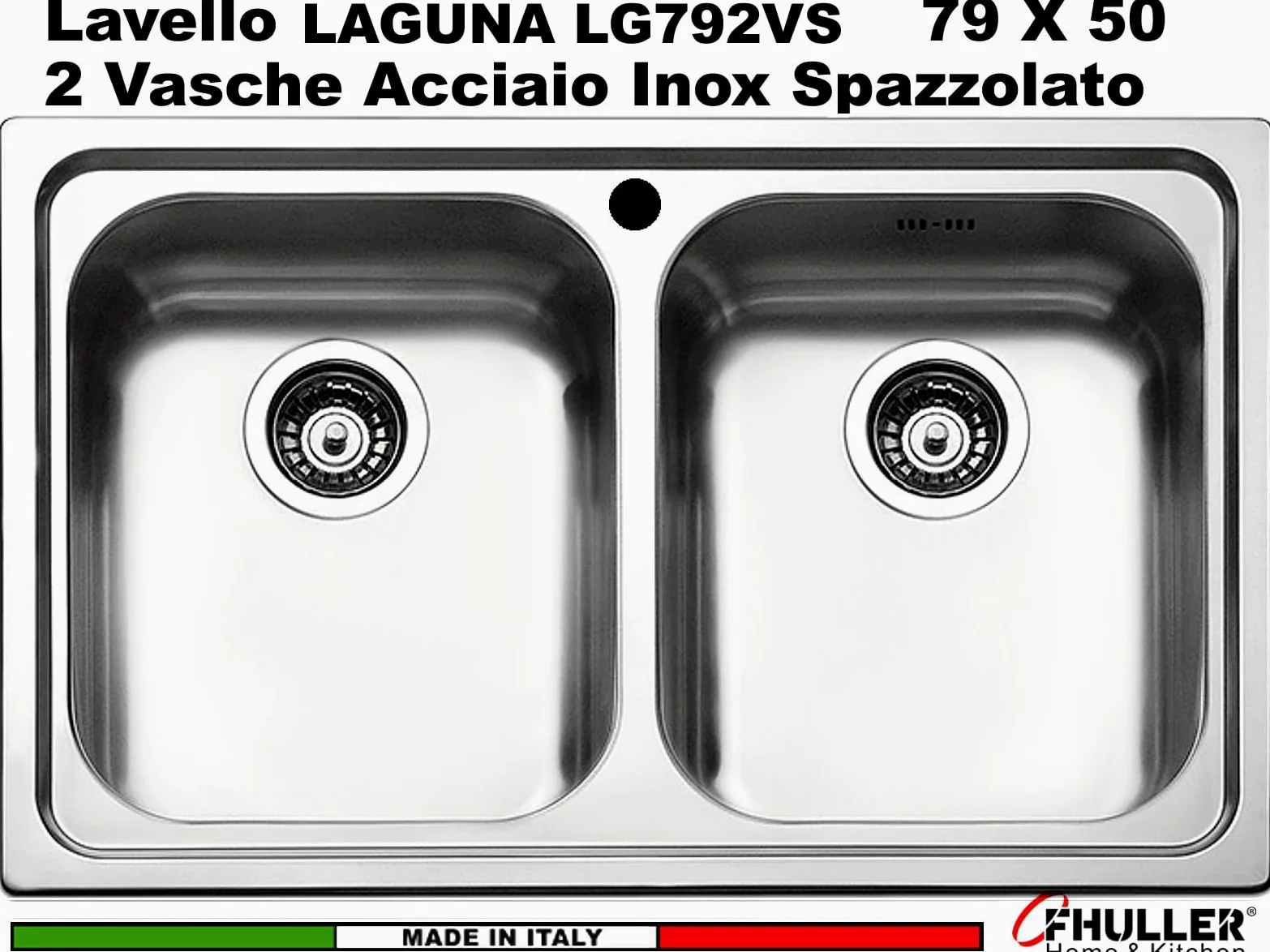 LG792VS ● Lavello Incasso Cucina FHULLER Mod.LAGUNA 79x50 2 Vasche, Spessore Acciaio 7/10 con Vasche Profonde H 19,4 Realizzato in Acciaio Inox Spazzolato Made in Italy